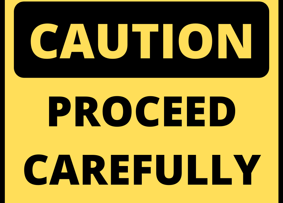 What Good Is A Warning – If You Don’t Pay Attention?